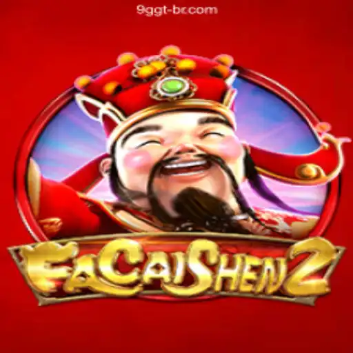 Exploring FaCaiShen2: A Gateway to Fortune and Fun at 9GGT.com Cassino Online